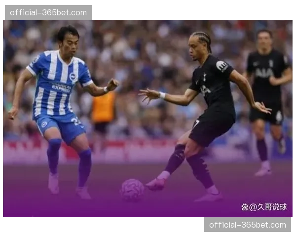 热刺客场2-2战平布莱顿，范黑克乌龙送礼助热刺扳平